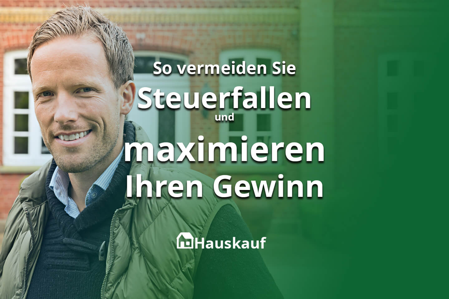 Der optimale Zeitpunkt für den Hausverkauf: So vermeiden Sie Steuerfallen und maximieren Ihren Gewinn