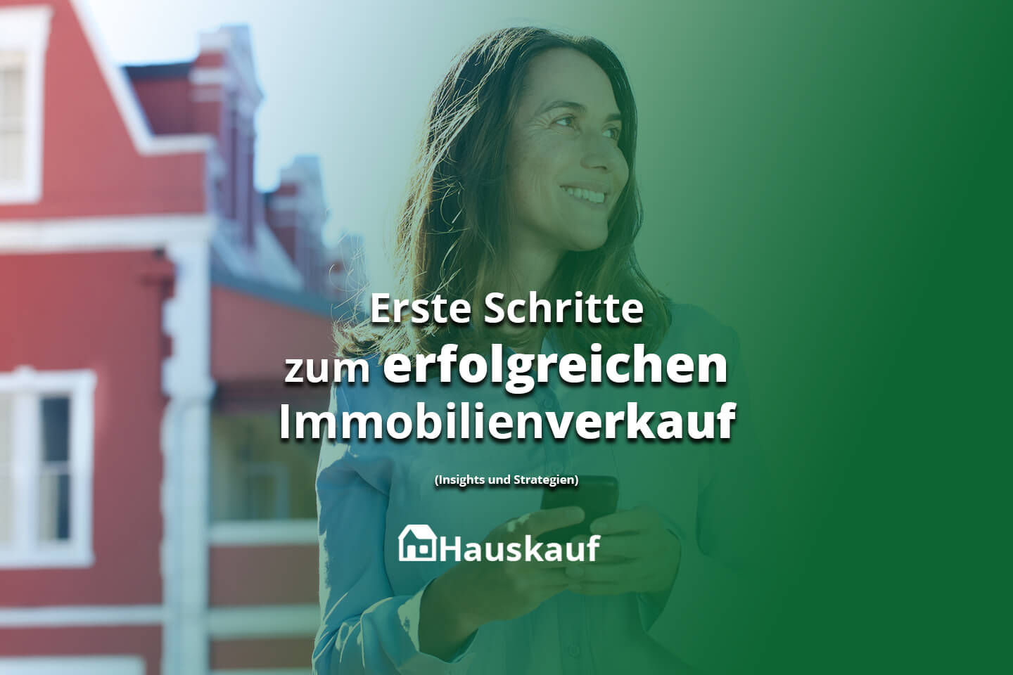 Ihre ersten Schritte zum erfolgreichen Immobilienverkauf