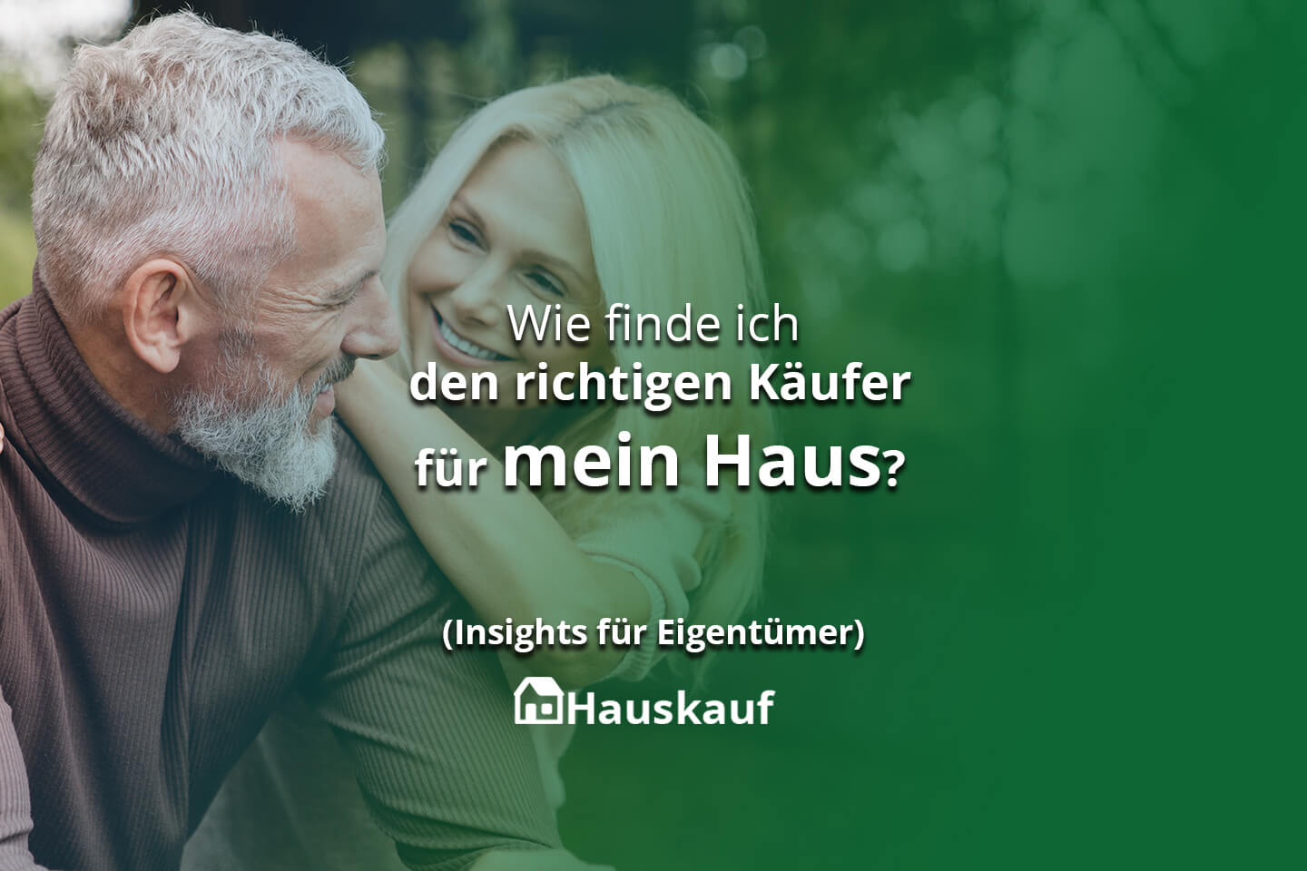 Wie finde ich den richtigen Käufer für mein Haus?