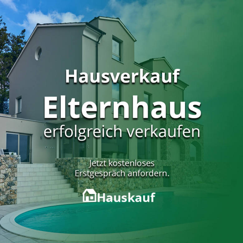 Hausverkauf: Auf was Sie achten müssen, um das Elternhaus erfolgreich zu verkaufen
