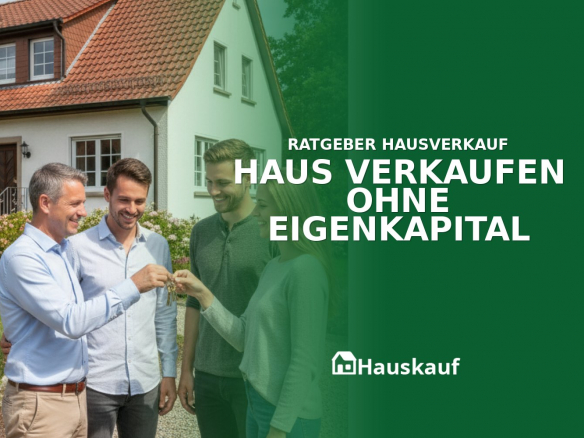 Haus verkaufen ohne Eigenkapital: Schlüsselübergabe eines Einfamilienhauses.
